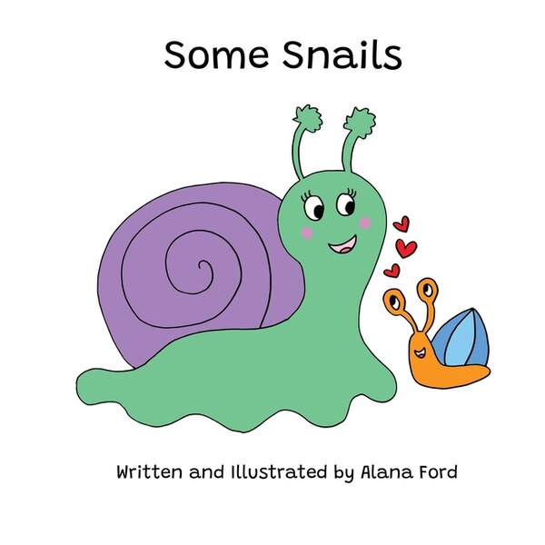 Some Snails by Alana Ford, Paperback | Indigo Chapters