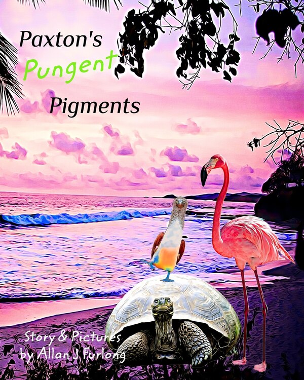 Paxton's Pungent Pigments by Allan J Furlong, Paperback | Indigo Chapters