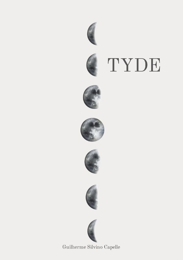 Tyde by Guilherme Silvino Capelle, Paperback | Indigo Chapters
