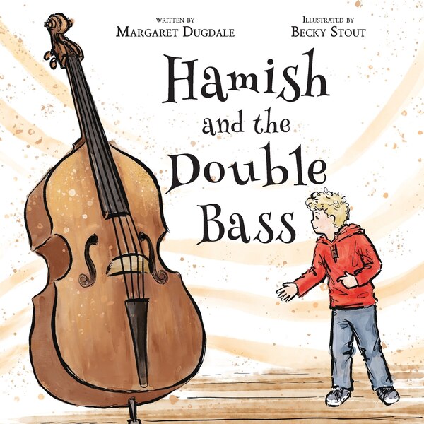 Hamish and the Double Bass by Margaret Dugdale, Paperback | Indigo Chapters
