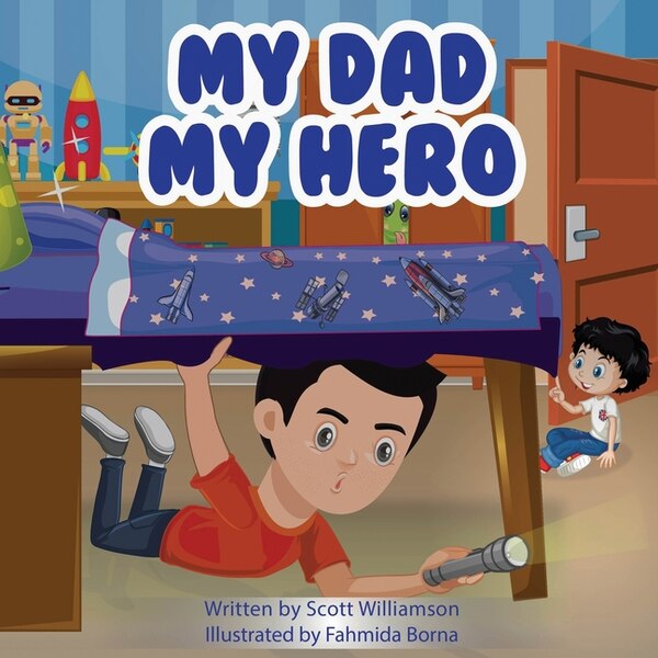 My Dad My Hero by Scott Williamson, Paperback | Indigo Chapters