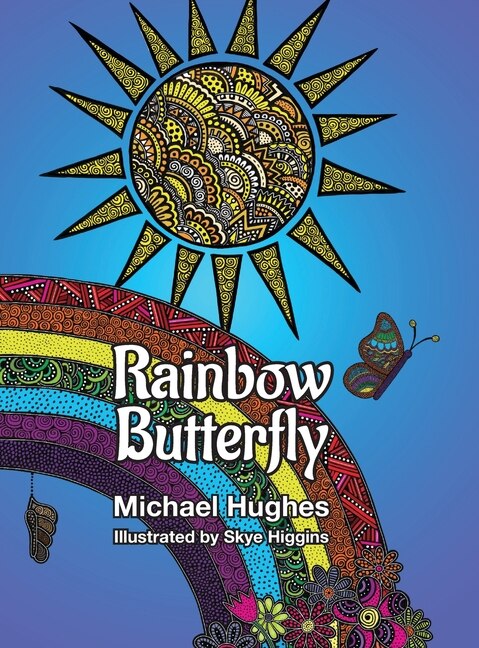 Rainbow Butterfly by Michael Hughes, Hardcover | Indigo Chapters