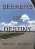Seekers of Destiny by Norma Hennessy, Paperback | Indigo Chapters