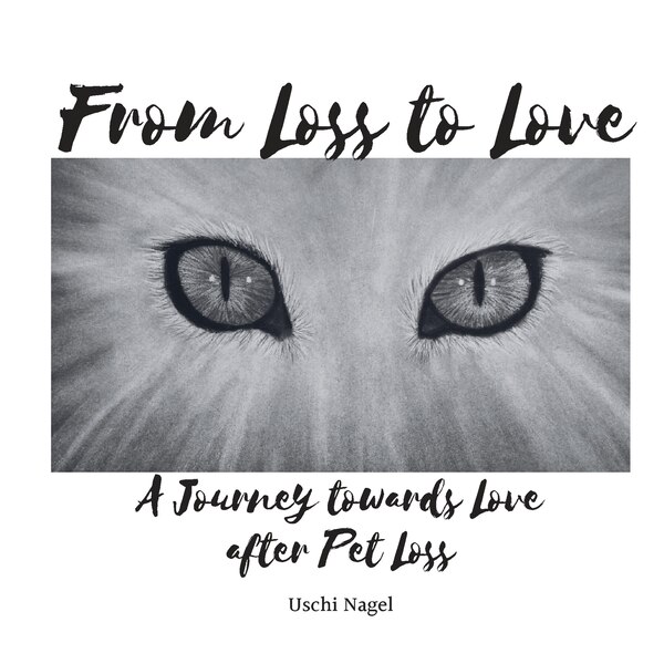 From Loss to Love by Uschi Nagel, Paperback | Indigo Chapters