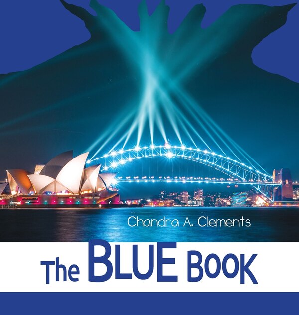 The Blue Book by Chandra A Clements, Hardcover | Indigo Chapters