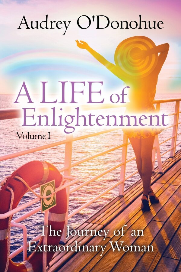 A LIFE of Enlightenment by Audrey O'Donohue, Paperback | Indigo Chapters