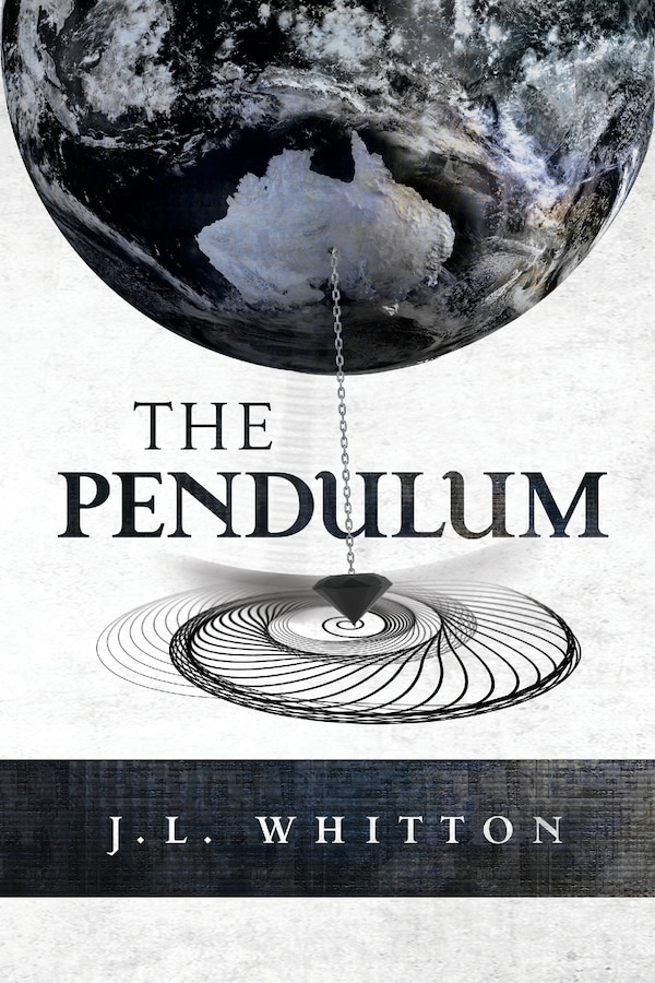 The Pendulum by J L Whitton, Paperback | Indigo Chapters