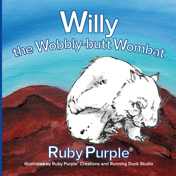 Willy the Wobbly-butt Wombat by Ruby Purple(r), Paperback | Indigo Chapters