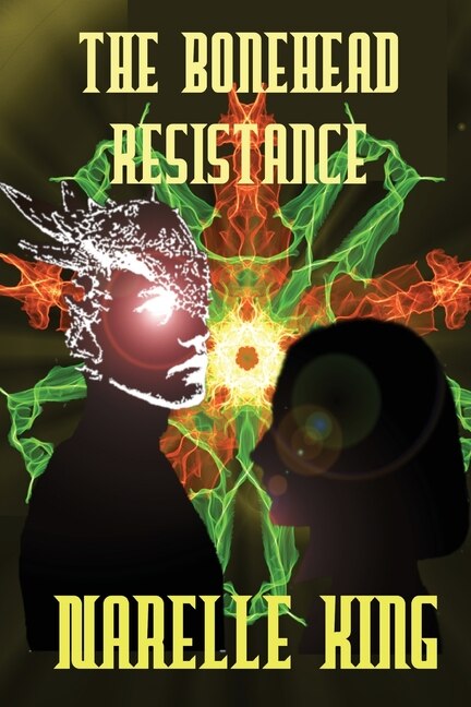 The Bonehead Resistance by Narelle King, Paperback | Indigo Chapters