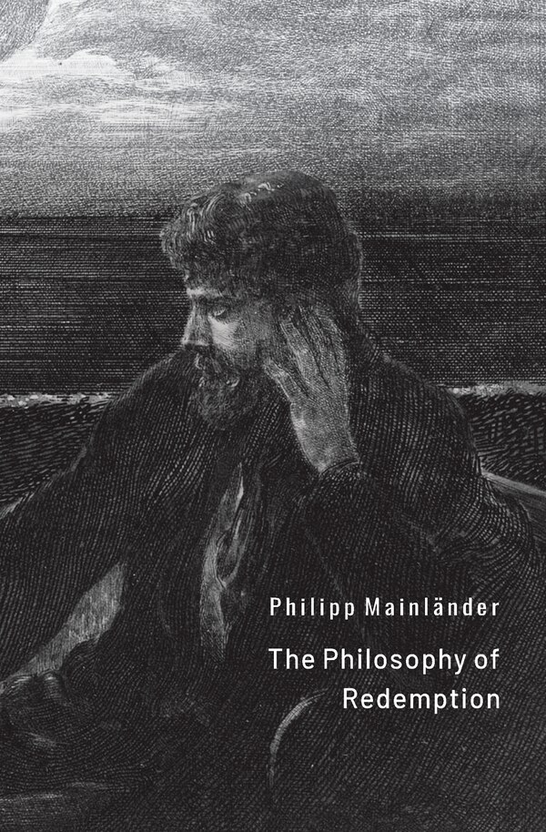 The Philosophy of Redemption by Philipp Mainländer, Paperback | Indigo Chapters