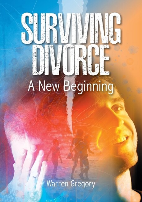 Surviving Divorce by Warren G Gregory, Paperback | Indigo Chapters