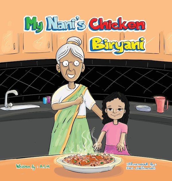 My Nani's Chicken Biryani by Afroz Martino, Hardcover | Indigo Chapters