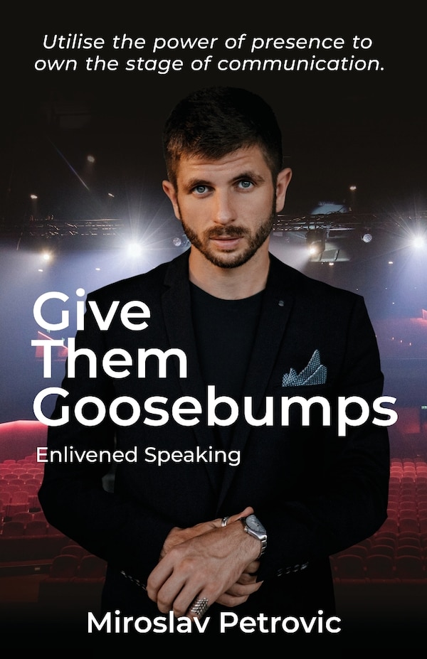 Give Them Goosebumps by MIROSLAV PETROVIC, Paperback | Indigo Chapters