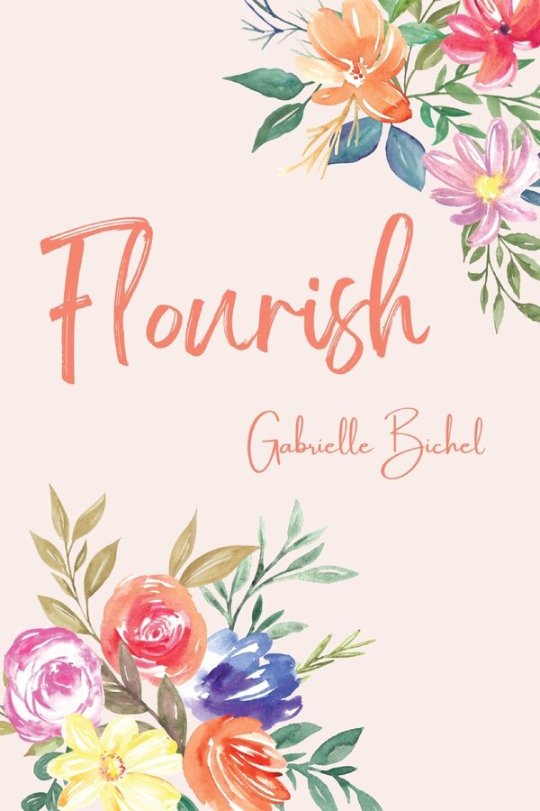 Flourish by Gabrielle Bichel, Paperback | Indigo Chapters