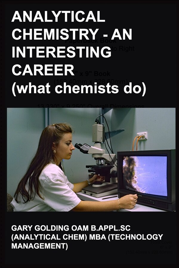 Analytical Chemistry - an Interesting Career by Gary Marsden Golding Oam, Paperback | Indigo Chapters