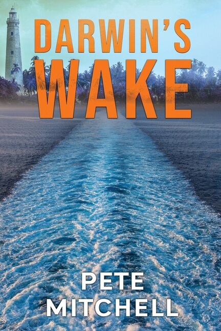 Darwin's Wake by Pete Mitchell, Paperback | Indigo Chapters
