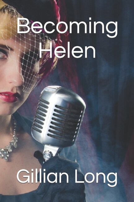 Becoming Helen by Gillian A Long, Paperback | Indigo Chapters