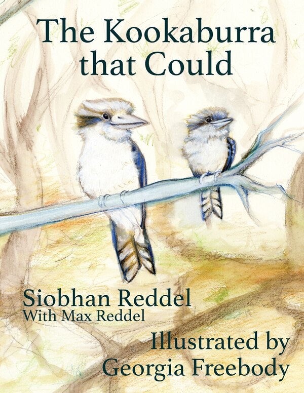 The Kookaburra That Could by Siobhan Reddel, Paperback | Indigo Chapters
