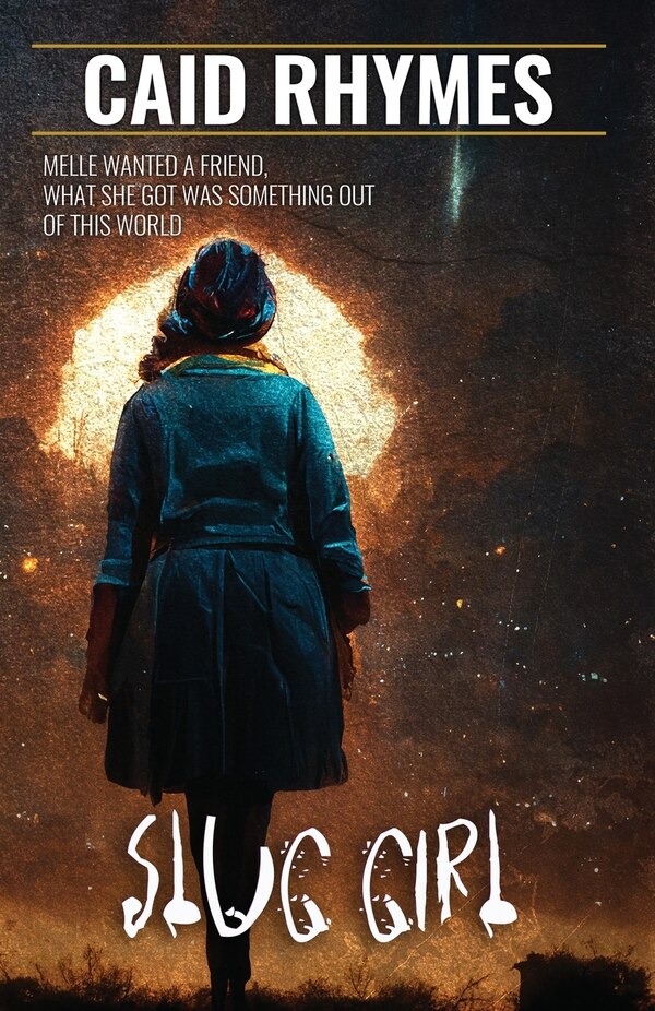 Slug Girl by Caid Rhymes, Paperback | Indigo Chapters