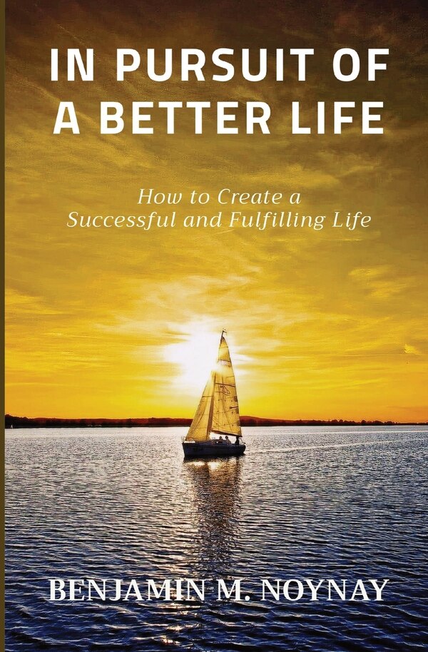 In Pursuit of a Better Life by Benjamin M Noynay, Paperback | Indigo Chapters