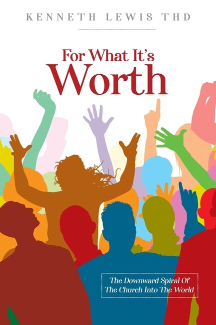 For What It's Worth by Kenneth Lewis, Paperback | Indigo Chapters