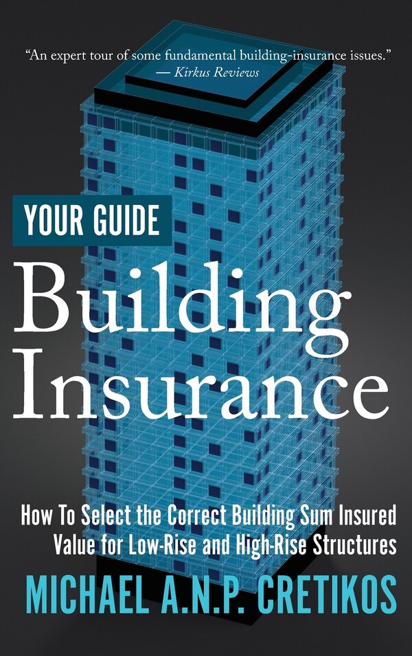 Building Insurance Your Guide by Michael A N P Cretikos, Hardcover | Indigo Chapters