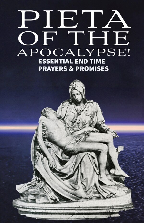 Pieta of the Apocalyse by Ron Ray, Paperback | Indigo Chapters