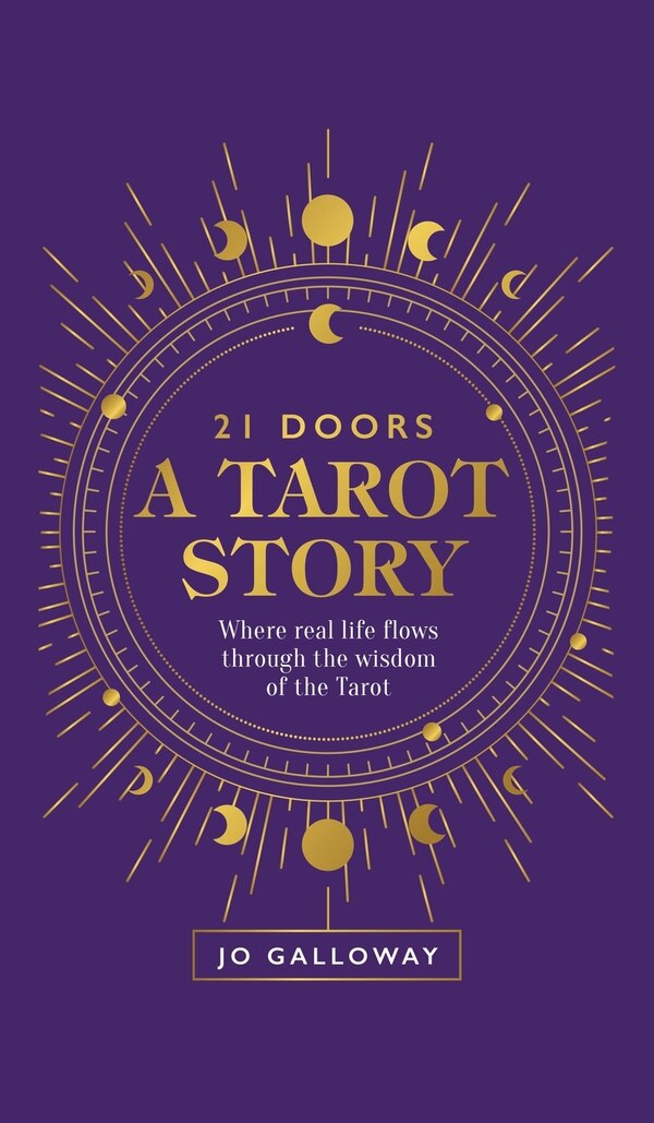 21 Doors A Tarot Story by Jo Galloway, Hardcover | Indigo Chapters