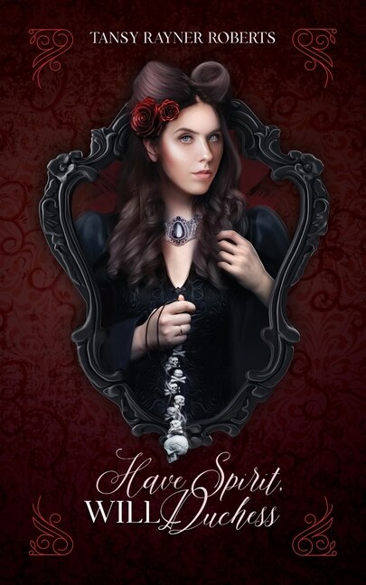 Have Spirit Will Duchess by Tansy Rayner Roberts, Paperback | Indigo Chapters