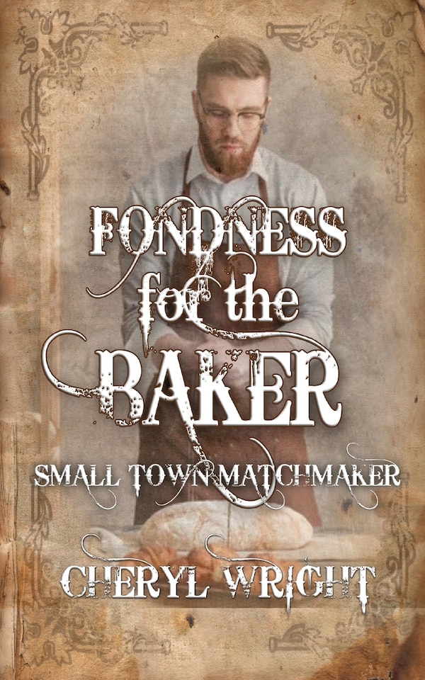 Fondness for the Baker by Cheryl Wright, Paperback | Indigo Chapters