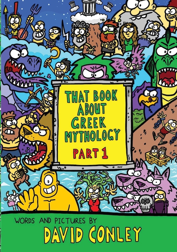 That Book About Greek Mythology by David Conley, Paperback | Indigo Chapters
