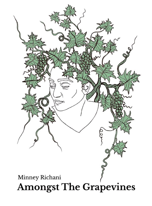 Amongst The Grapevines by Minney Richani, Hardcover | Indigo Chapters