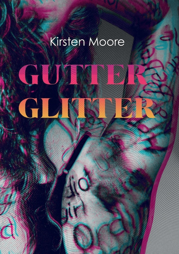 Gutter Glitter by Kirsten VC Moore, Paperback | Indigo Chapters