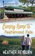 Coming Home to Featherwood Falls by Heather Reyburn, Paperback | Indigo Chapters
