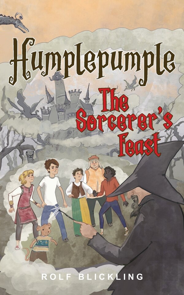 Humplepumple and The Sorcerer's Feast by Rolf Blickling, Paperback | Indigo Chapters