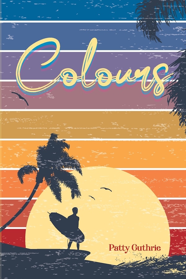 Colours by Patty Guthrie, Paperback | Indigo Chapters