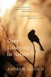 Deep Listening to Nature by Andrew Skeoch, Paperback | Indigo Chapters
