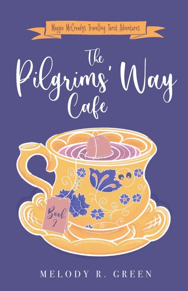 The Pilgrims' Way Cafe by Melody R Green, Paperback | Indigo Chapters