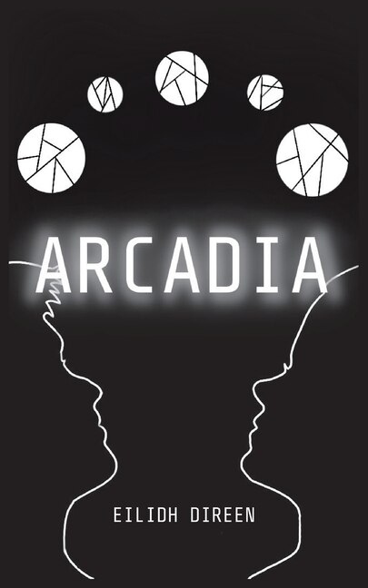 Arcadia by Eilidh Direen, Paperback | Indigo Chapters