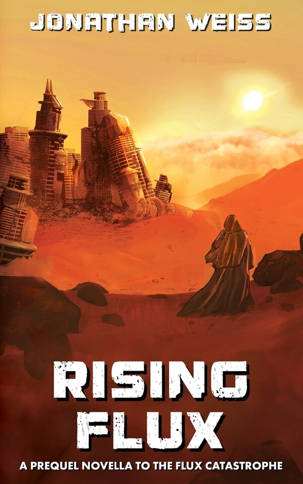 Rising Flux by Jonathan Weiss, Paperback | Indigo Chapters