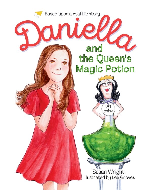 Daniella and the Queen's Magic Potion by Susan Wright, Paperback | Indigo Chapters
