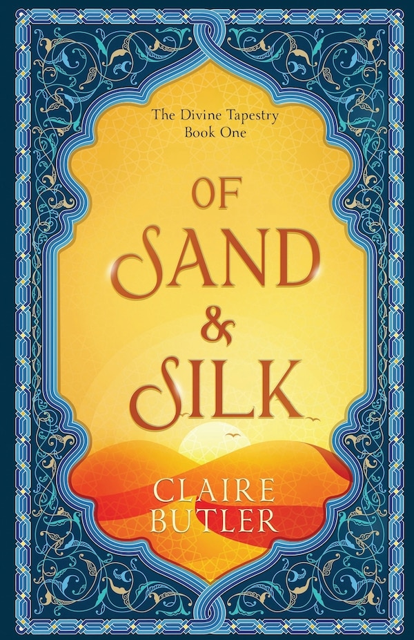Of Sand & Silk by Claire Butler, Paperback | Indigo Chapters