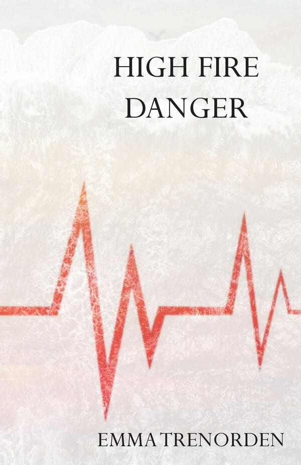 High Fire Danger by Emma Trenorden, Paperback | Indigo Chapters