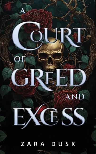 A Court of Greed and Excess by Zara Dusk, Paperback | Indigo Chapters