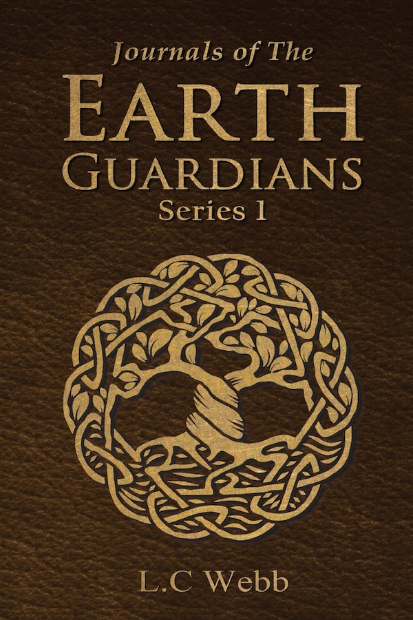 Journals of The Earth Guardians - Series 1 - Collective Edition by L C Webb, Paperback | Indigo Chapters