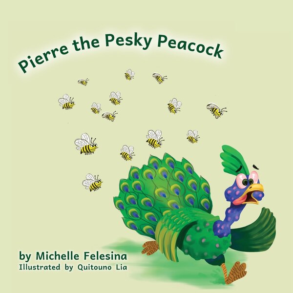 Pierre the Pesky Peacock by Michelle Felesina, Paperback | Indigo Chapters