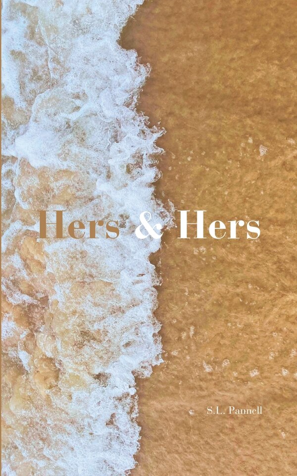 Hers & Hers by S L Pannell, Paperback | Indigo Chapters