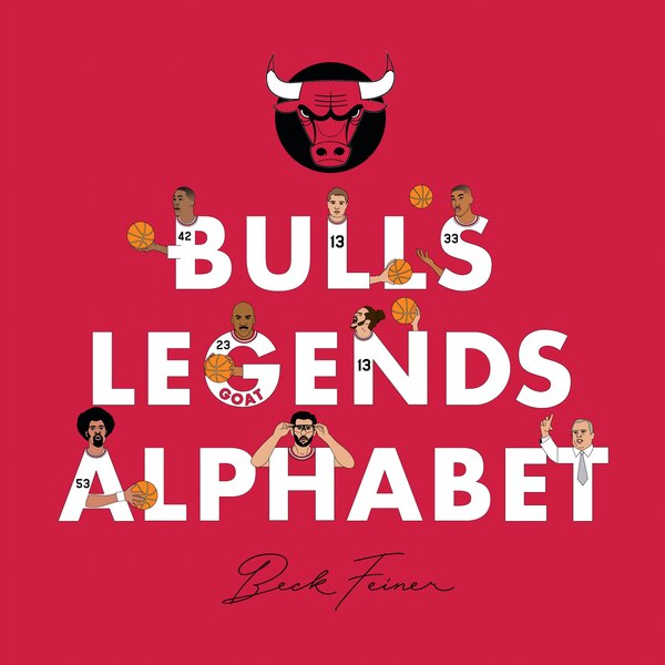 Bulls Legends Alphabet by Beck Feiner, Picture Books | Indigo Chapters