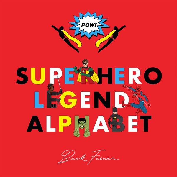 Superhero Legends Alphabet: Men by Beck Feiner, Picture Books | Indigo Chapters