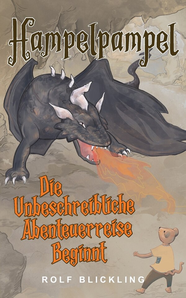 HampelpampelDie Unbeschreibliche Abenteuerreise Beginnt by Rolf Blickling, Paperback | Indigo Chapters